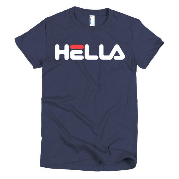 Hella T shirt. Bay Area-born phrase meets classic Fila font.