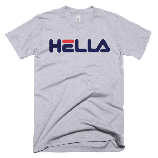 Hella T Shirt. Bay Area-born phrase meets classic Fila font.